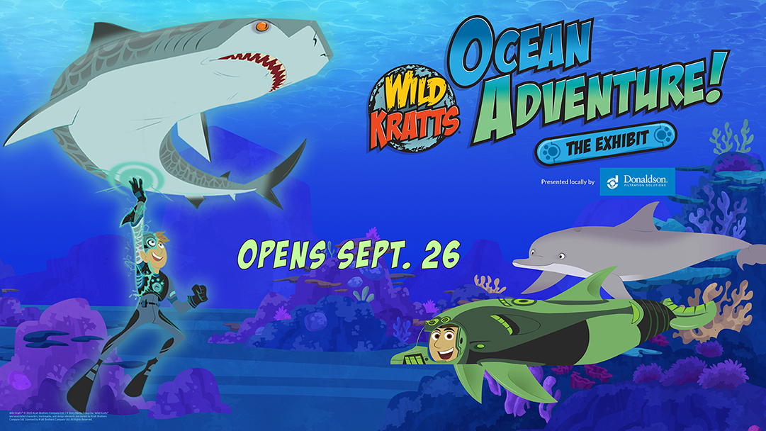 Wild Kratts: Ocean Adventure! Opens Sept. 26