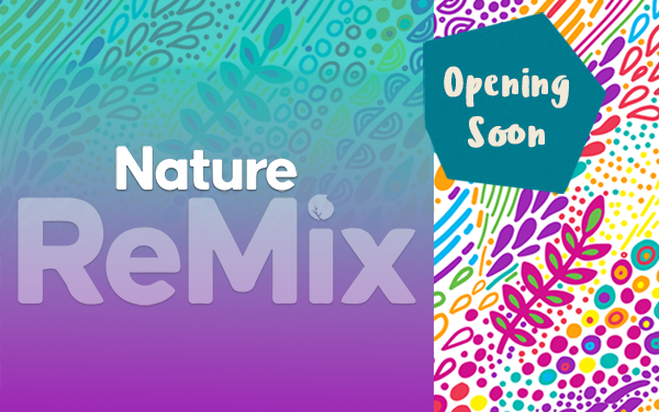 Coming Soon: Nature Remix