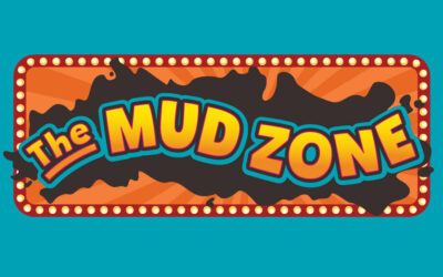 Get Ready to Get Messy! The Mud Zone Opens This Summer